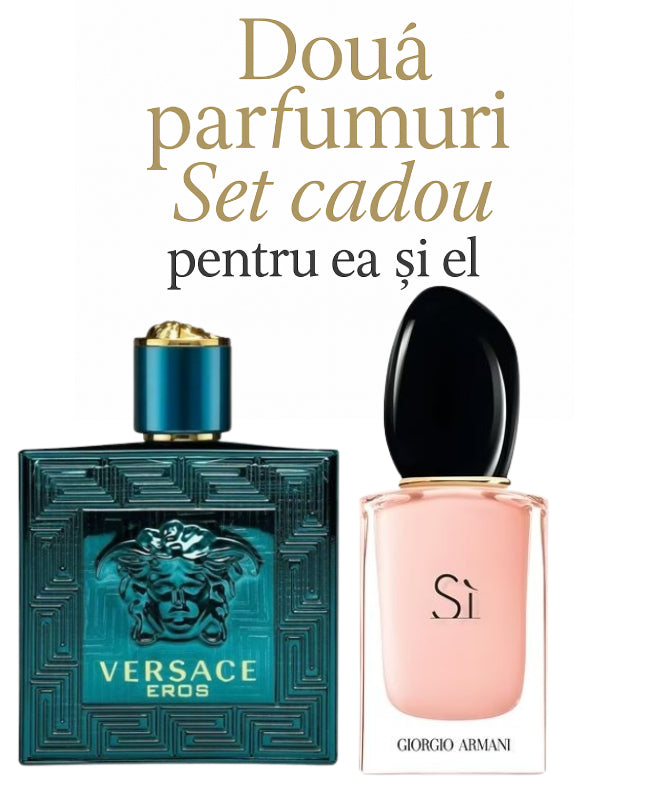 Set cadou: Versace Eros 100ml (Tester)+ Giorgio Armani Si 100ml (Tester)